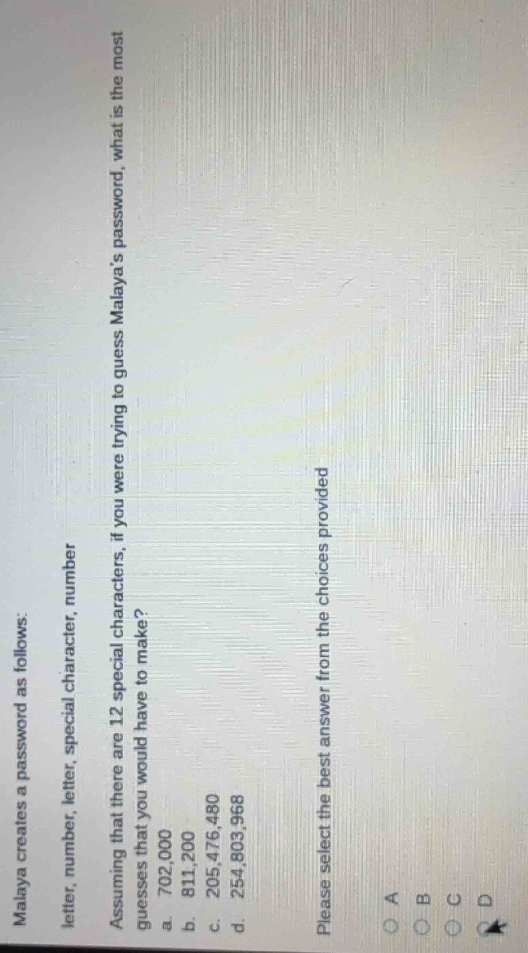 malaya creates a password as follows: letter, number, letter, special c…
