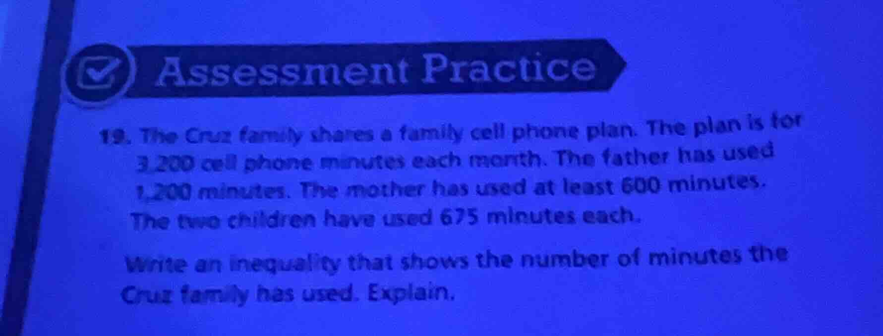 assessment practice 19. the cruz family shares a family cell phone plan…