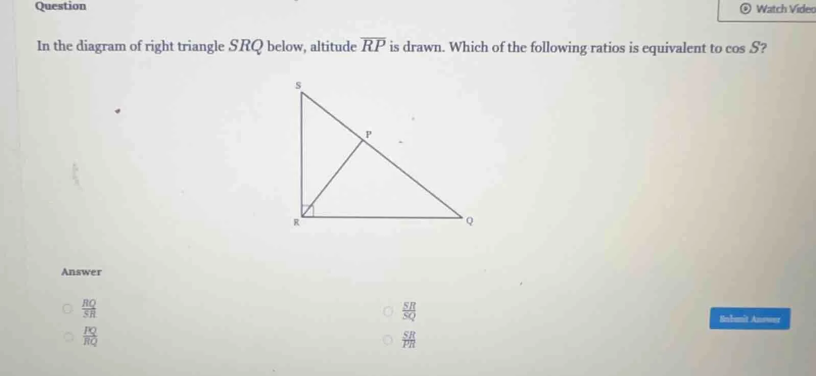 question in the diagram of right triangle srq below, altitude \\(\\over…