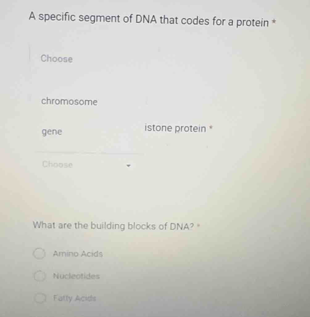 a specific segment of dna that codes for a protein * choose chromosome …