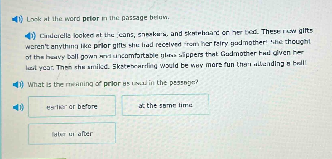 look at the word prior in the passage below. cinderella looked at the j…