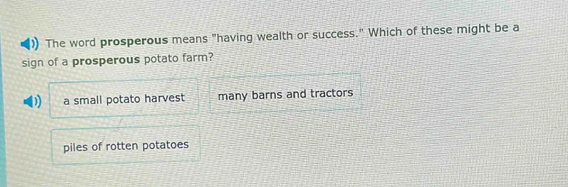 the word prosperous means \having wealth or success.\ which of these mi…