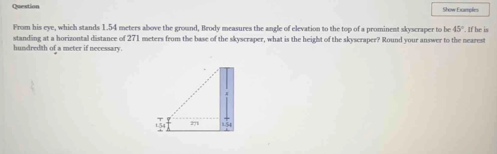 from his eye, which stands 1.54 meters above the ground, brody measures…