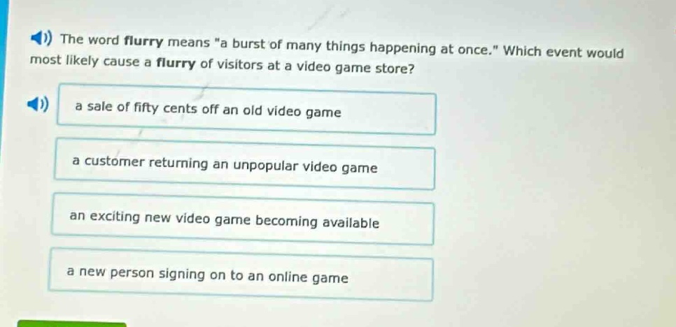 the word flurry means \a burst of many things happening at once.\ which…