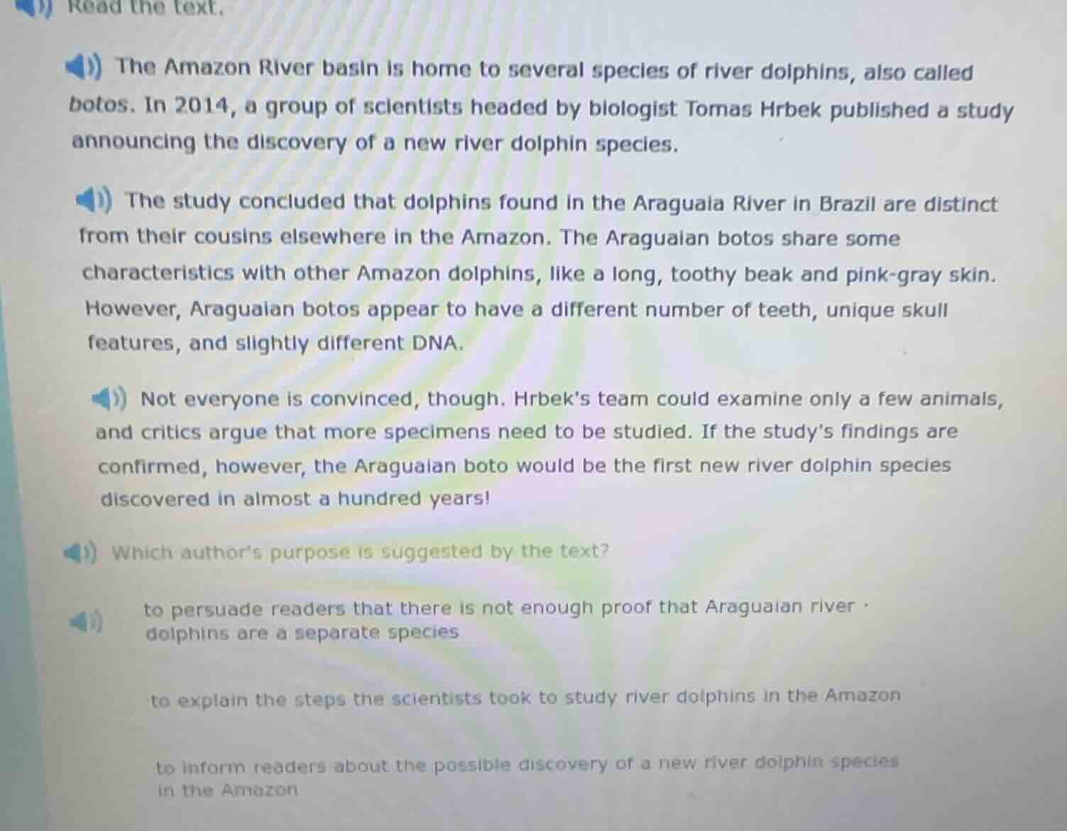 read the text. the amazon river basin is home to several species of riv…