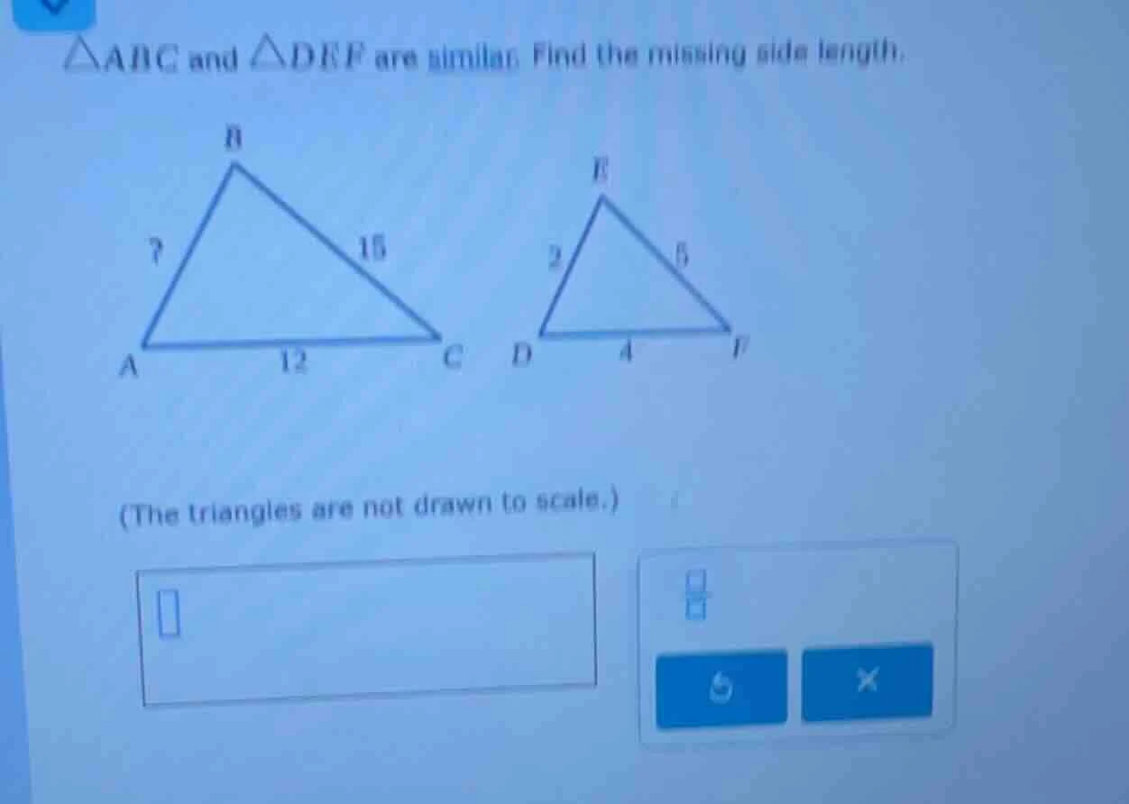 △abc and △def are similar. find the missing side length. (the triangles…