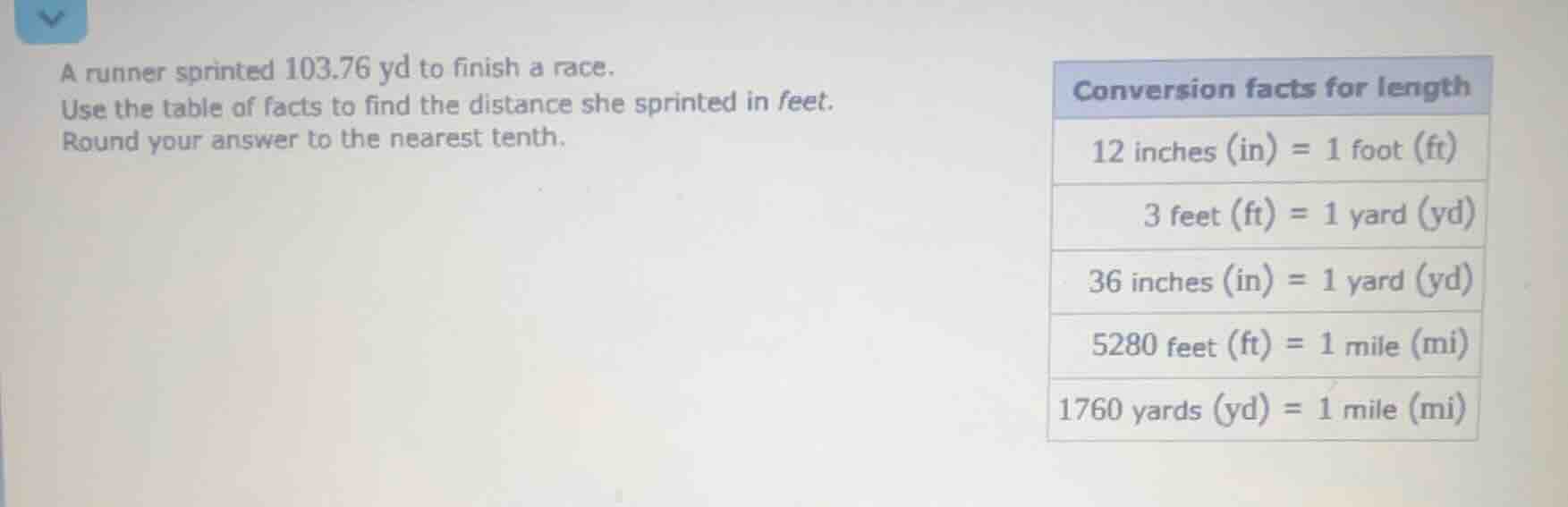 a runner sprinted 103.76 yd to finish a race. use the table of facts to…