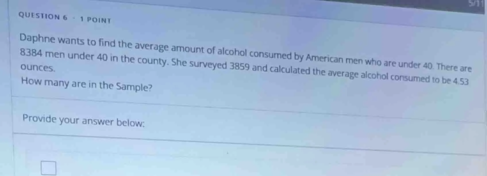 question 6 · 1 point daphne wants to find the average amount of alcohol…