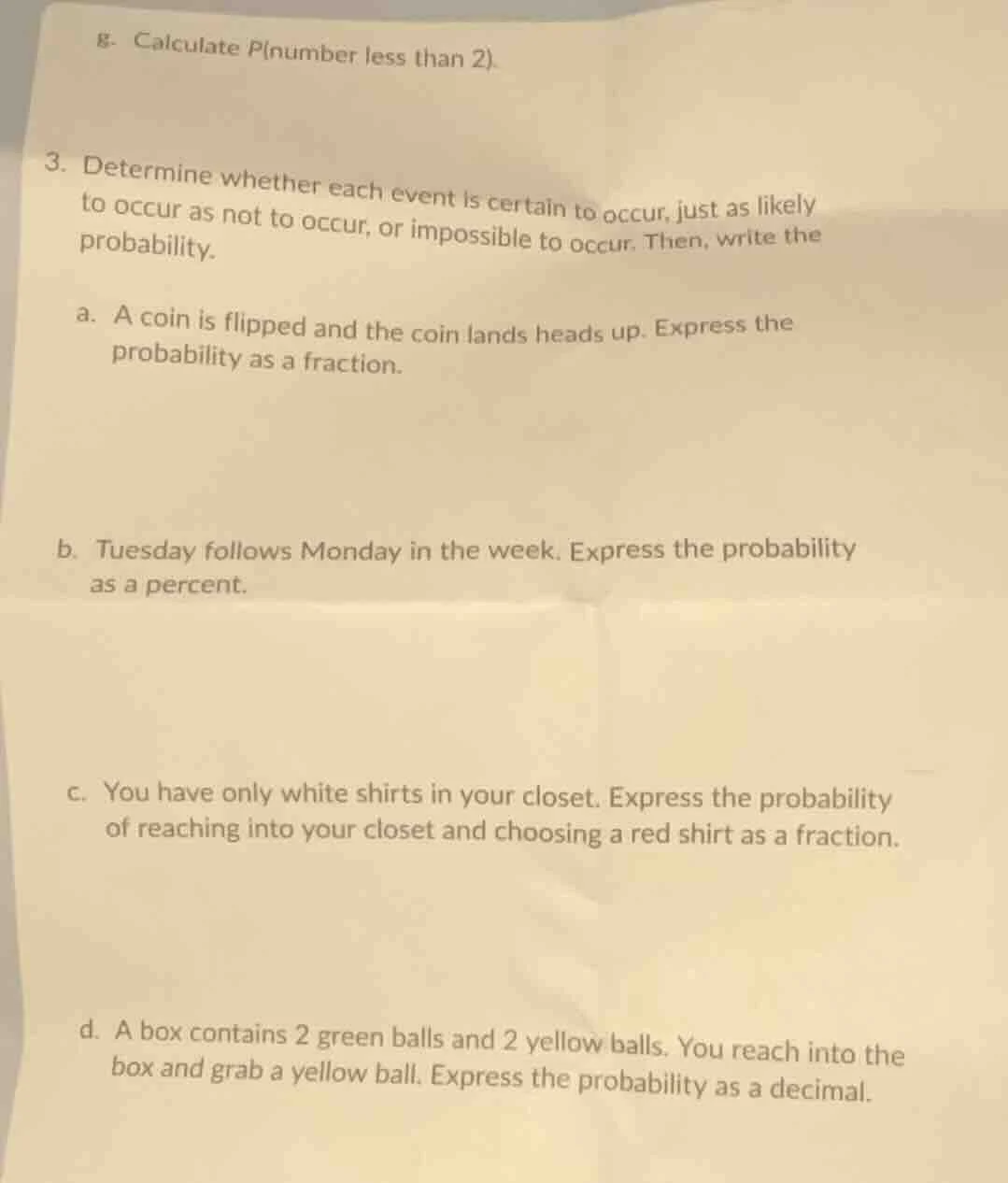 g. calculate p(number less than 2). 3. determine whether each event is …