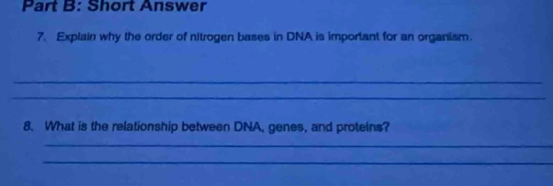part b: short answer 7. explain why the order of nitrogen bases in dna …