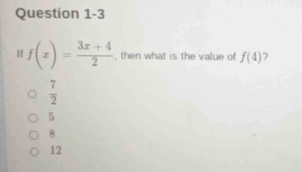 question 1-3 if $f\\left(x\ ight)=\\dfrac{3x + 4}{2}$, then what is the…
