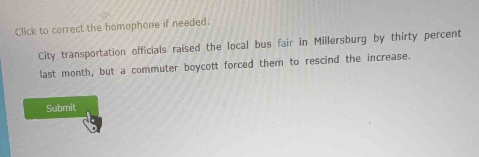click to correct the homophone if needed. city transportation officials…