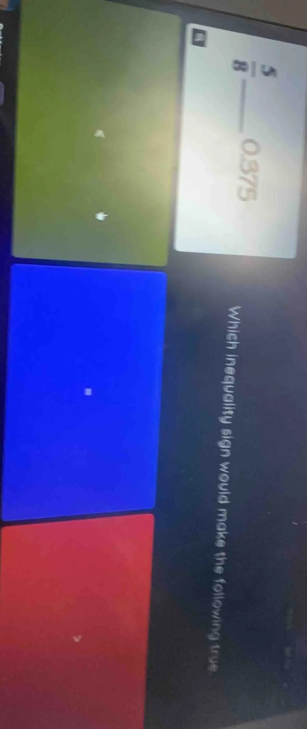 which inequality sign would make the following true $\frac{3}{8}$ 0.375