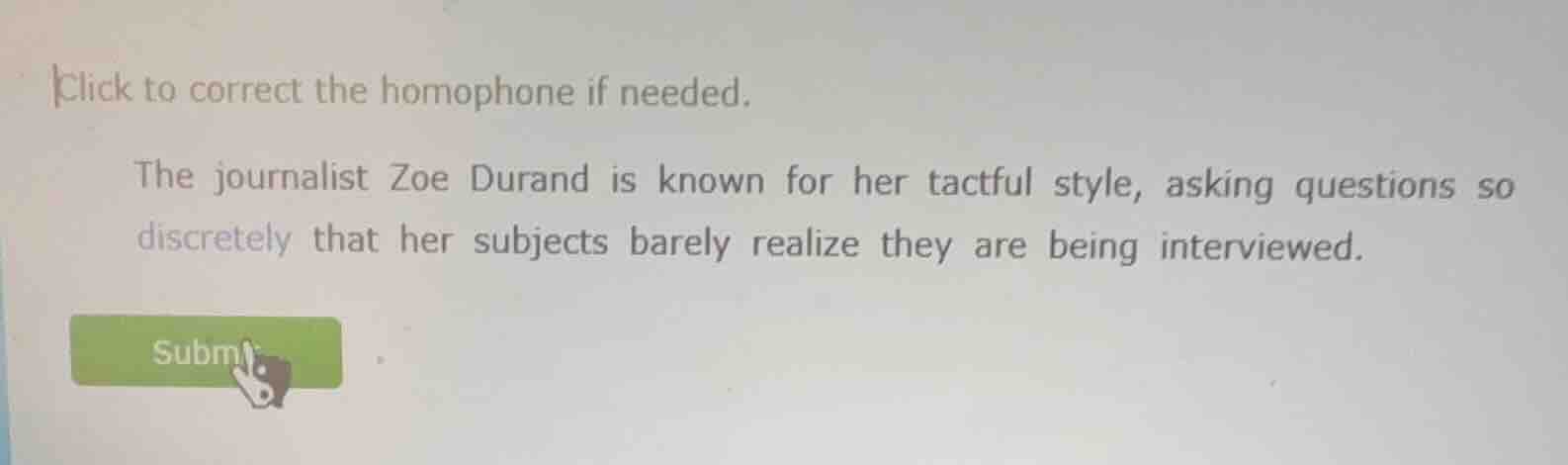 click to correct the homophone if needed. the journalist zoe durand is …