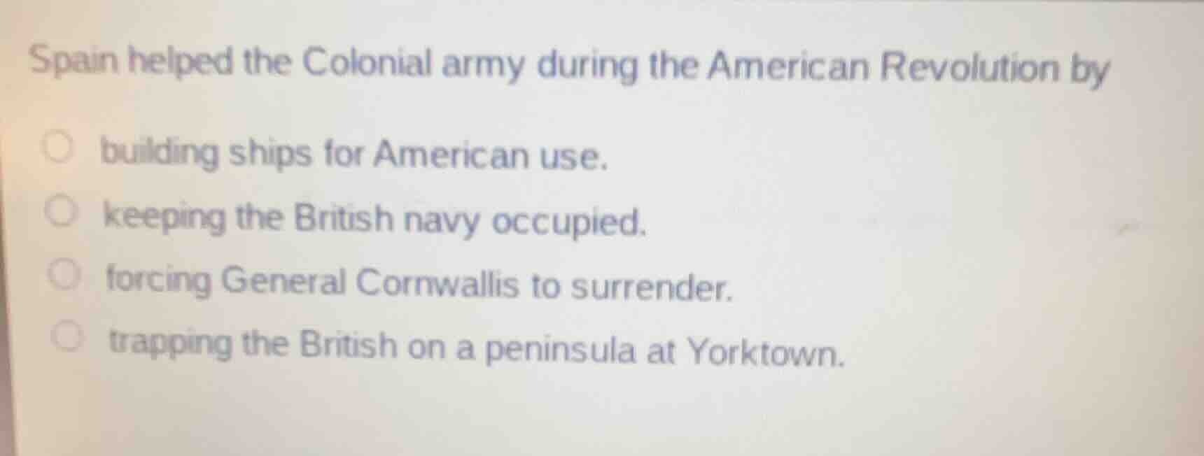 spain helped the colonial army during the american revolution by buildi…