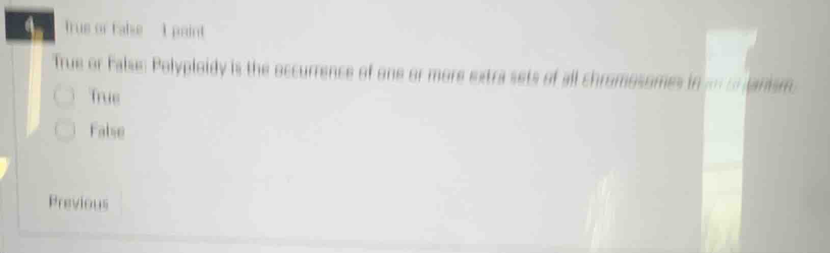 d true or false 1 point true or false: polyploidy is the occurrence of …