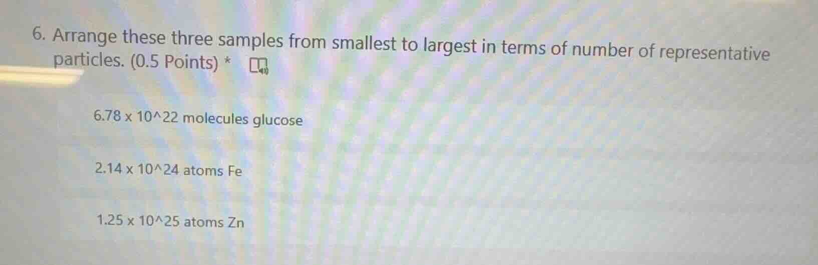 6. arrange these three samples from smallest to largest in terms of num…