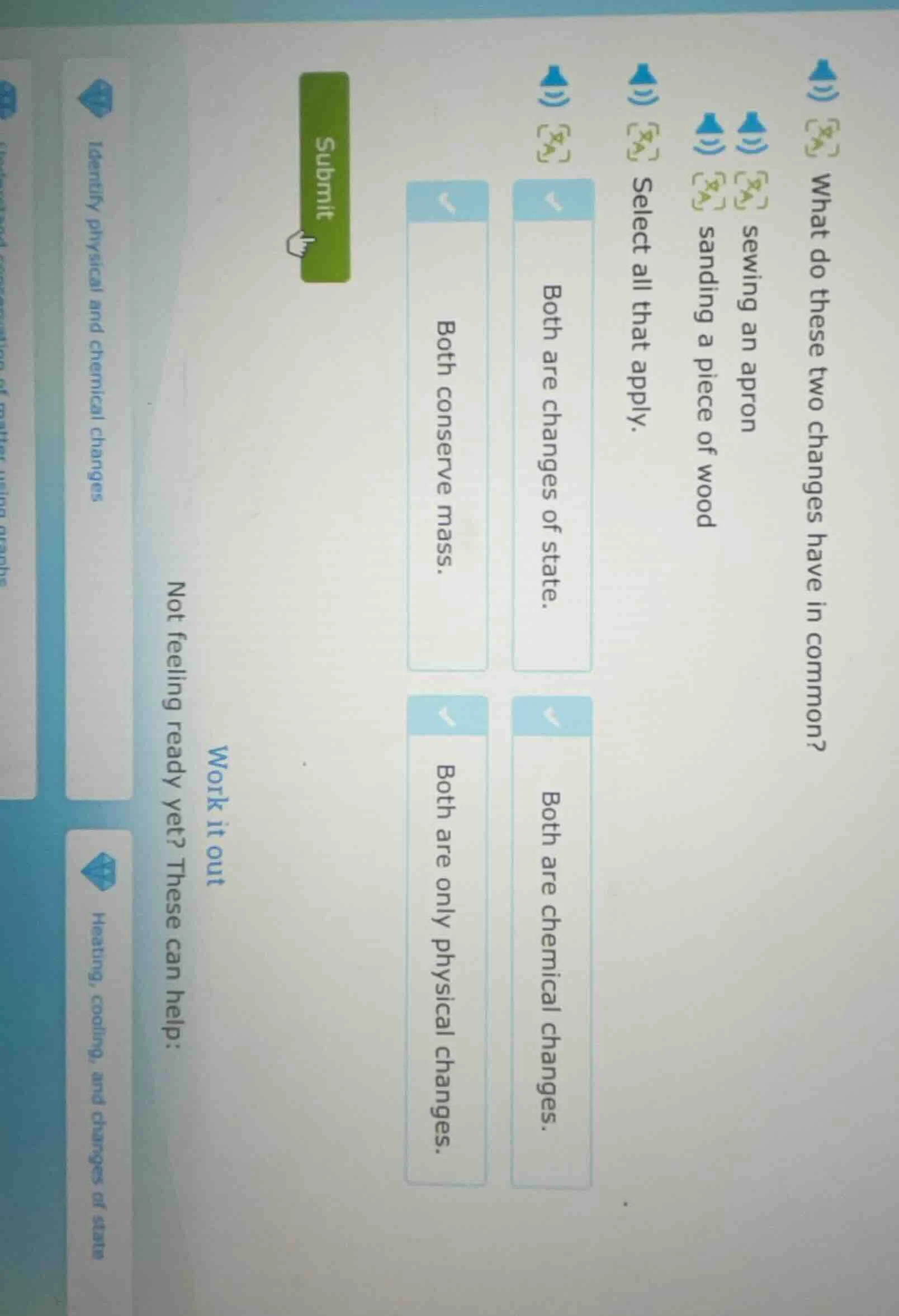what do these two changes have in common? sewing an apron sanding a pie…
