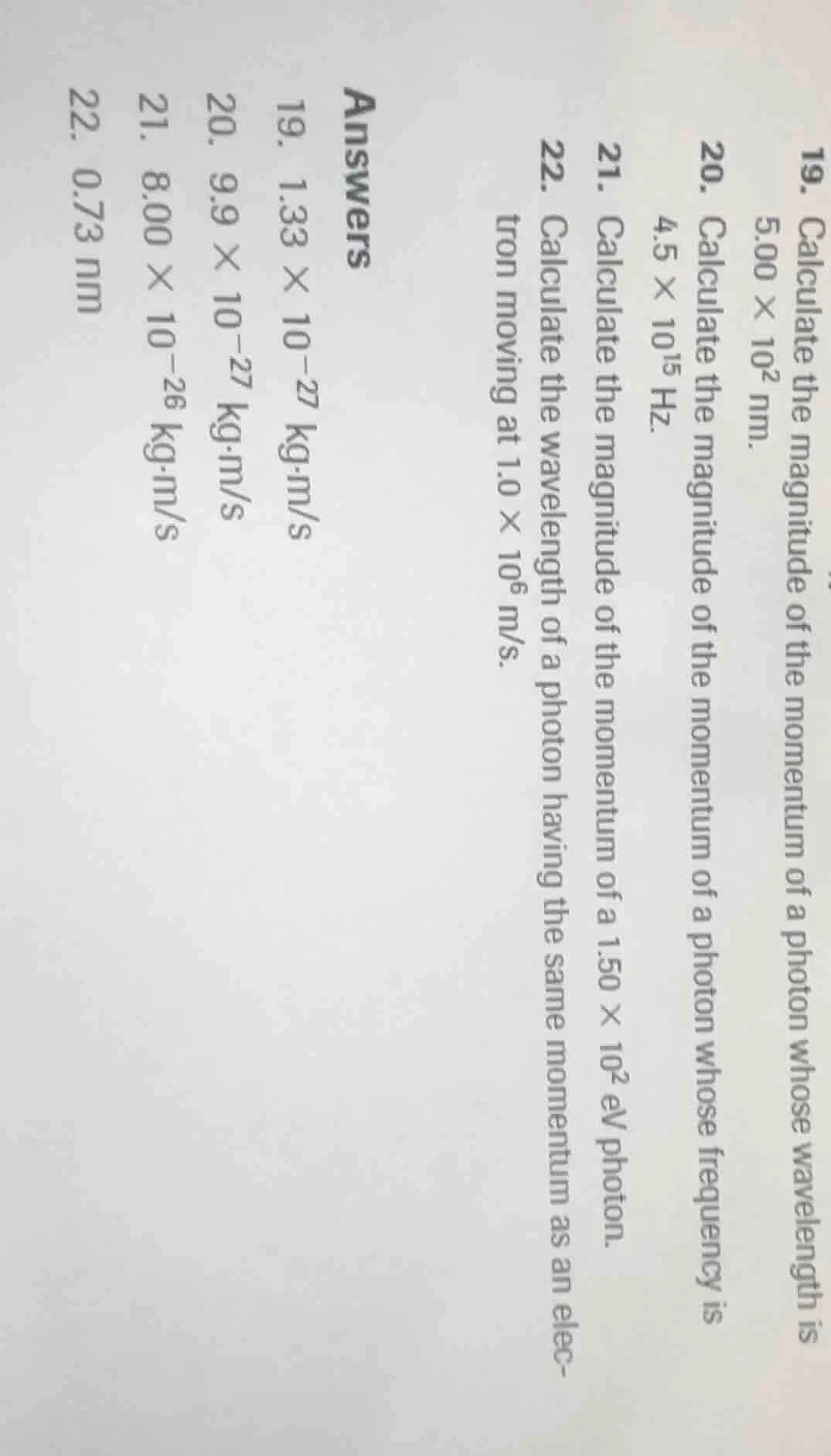19. calculate the magnitude of the momentum of a photon whose wavelengt…