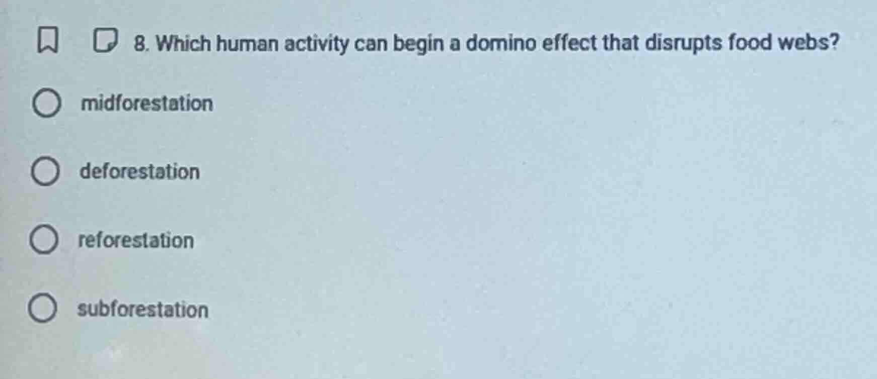 8. which human activity can begin a domino effect that disrupts food we…