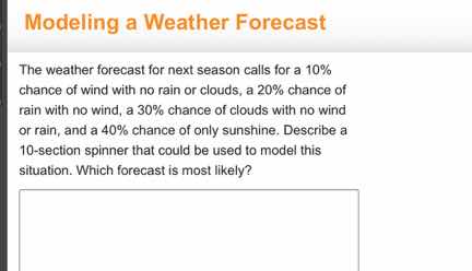 modeling a weather forecast the weather forecast for next season calls …