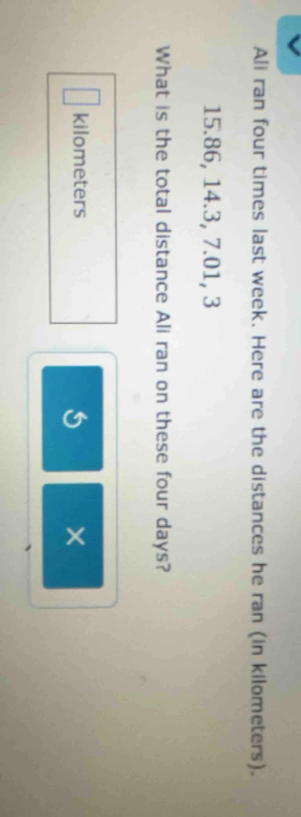 ali ran four times last week. here are the distances he ran (in kilomet…