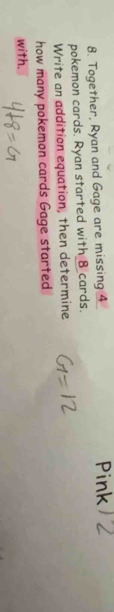 8. together, ryan and gage are missing 4 pokemon cards. ryan started wi…