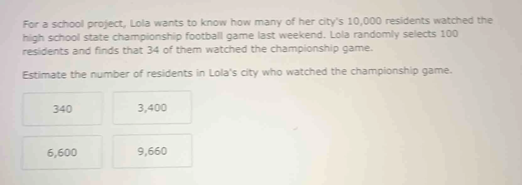 for a school project, lola wants to know how many of her city’s 10,000 …
