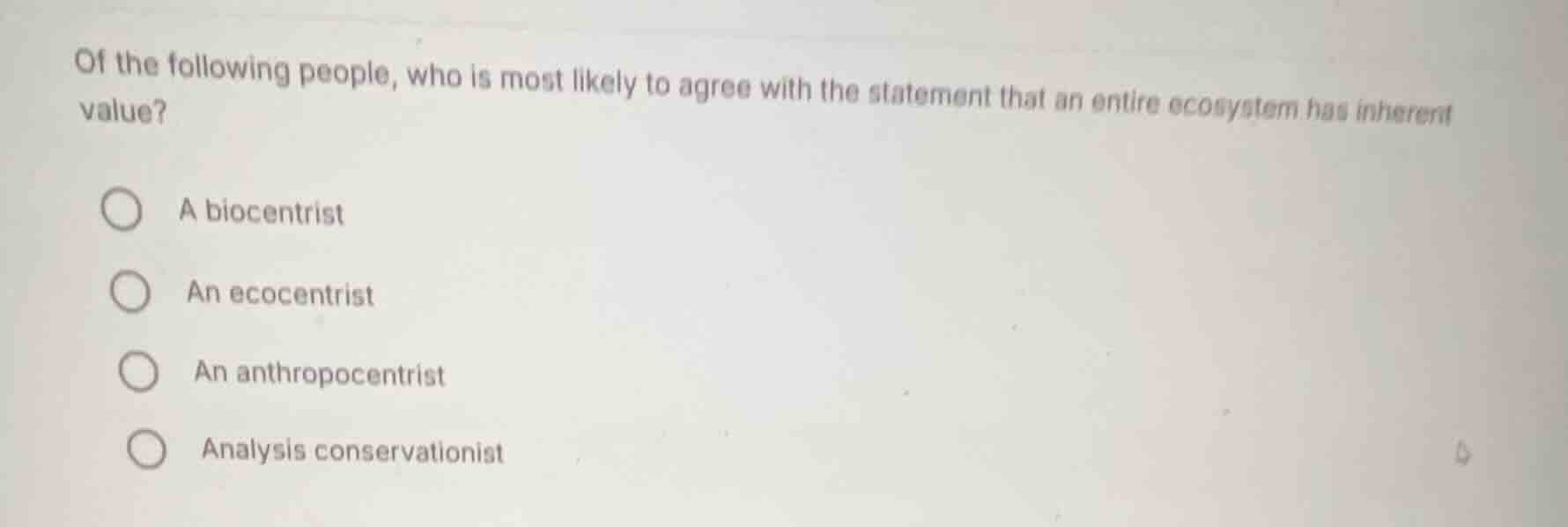 of the following people, who is most likely to agree with the statement…