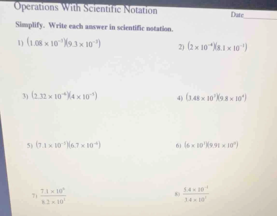 operations with scientific notation date simplify. write each answer in…