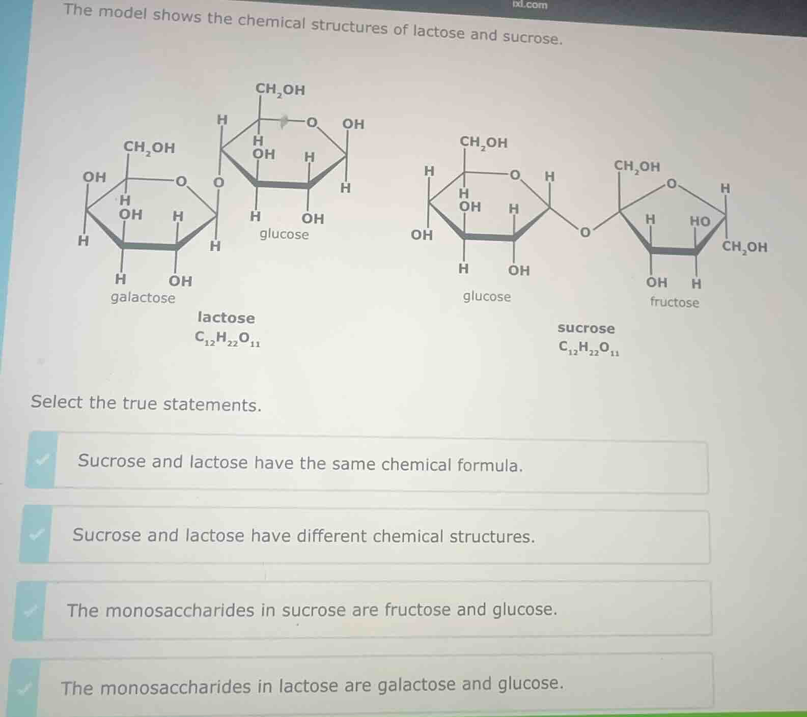 the model shows the chemical structures of lactose and sucrose. lactose…