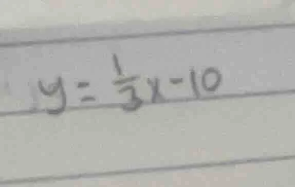 y = \\frac{1}{3}x - 10