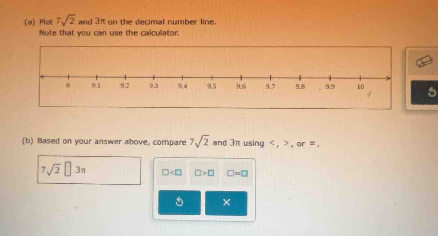 (a) plot $7\\sqrt{2}$ and $3\\pi$ on the decimal number line. note that…