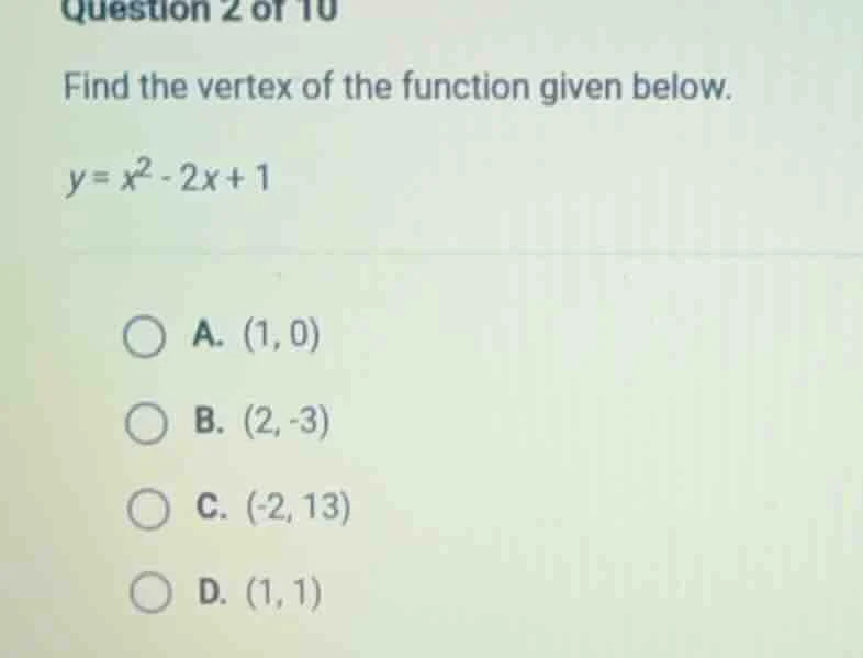 question 2 of 10 find the vertex of the function given below. y = x² - …