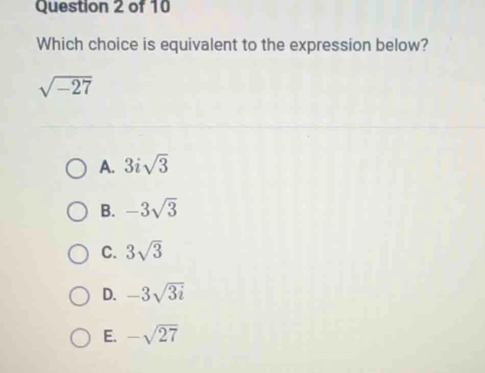 question 2 of 10 which choice is equivalent to the expression below? \\…