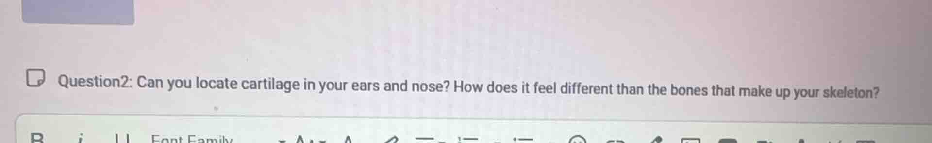 question2: can you locate cartilage in your ears and nose? how does it …