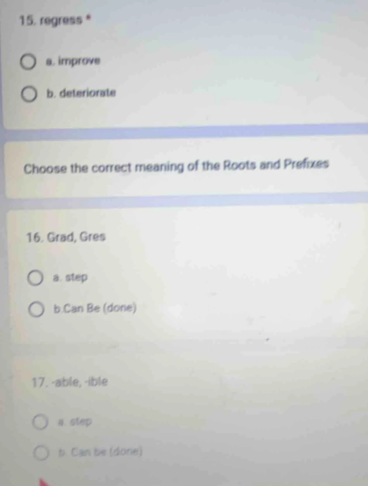 15. regress * a. improve b. deteriorate choose the correct meaning of t…