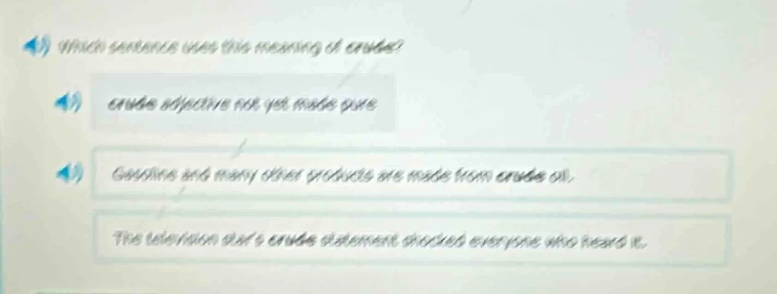 4) which sentence uses this meaning of crude? 4) crude adjective not ye…