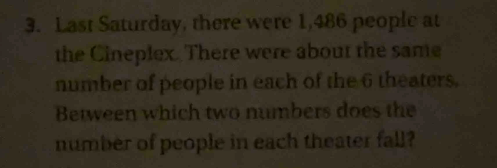 3. last saturday, there were 1,486 people at the cineplex. there were a…