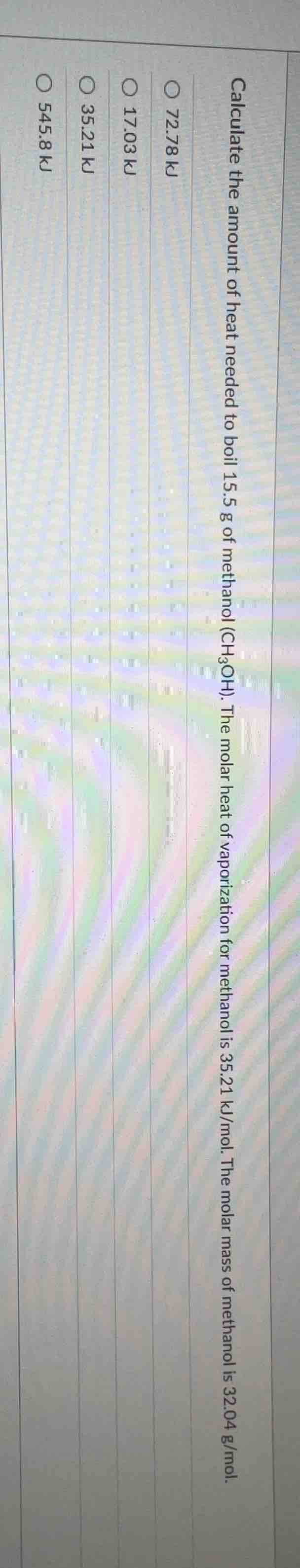 calculate the amount of heat needed to boil 15.5 g of methanol (ch₃oh).…