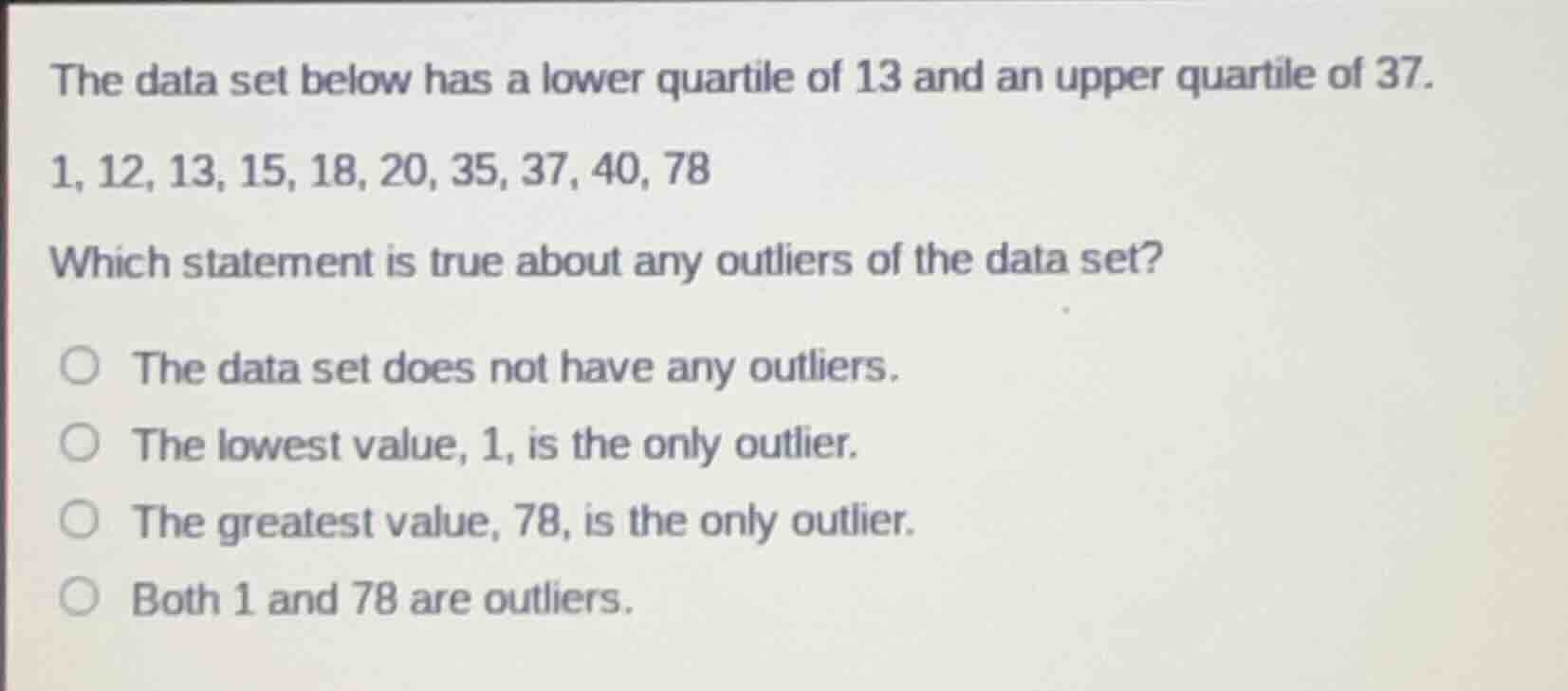 the data set below has a lower quartile of 13 and an upper quartile of …
