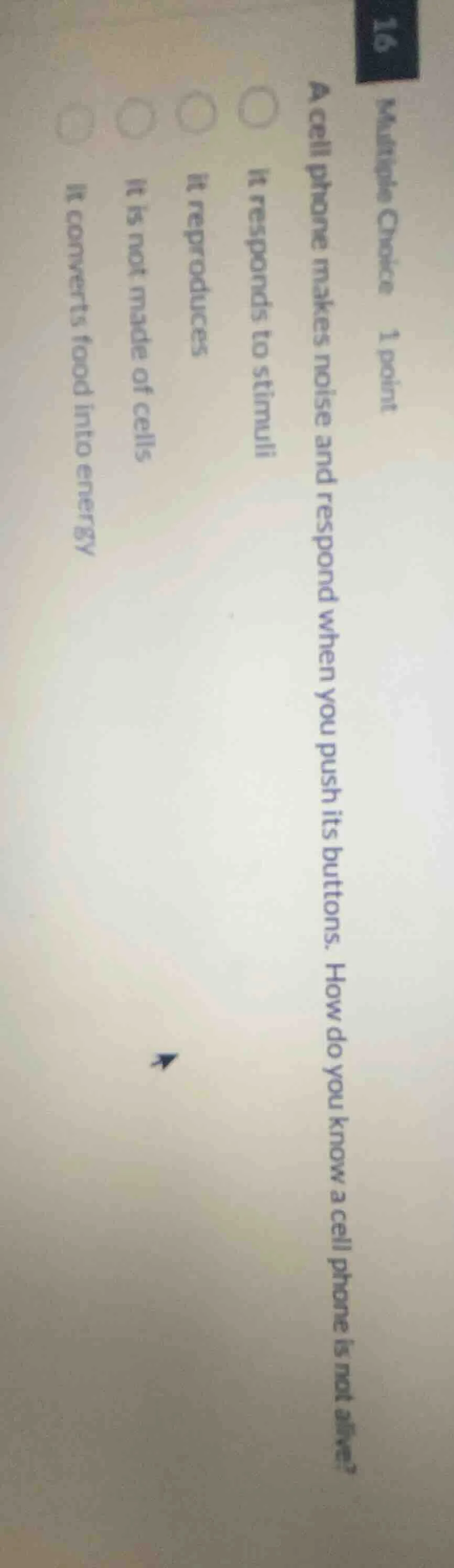 multiple choice 1 point a cell phone makes noise and respond when you p…