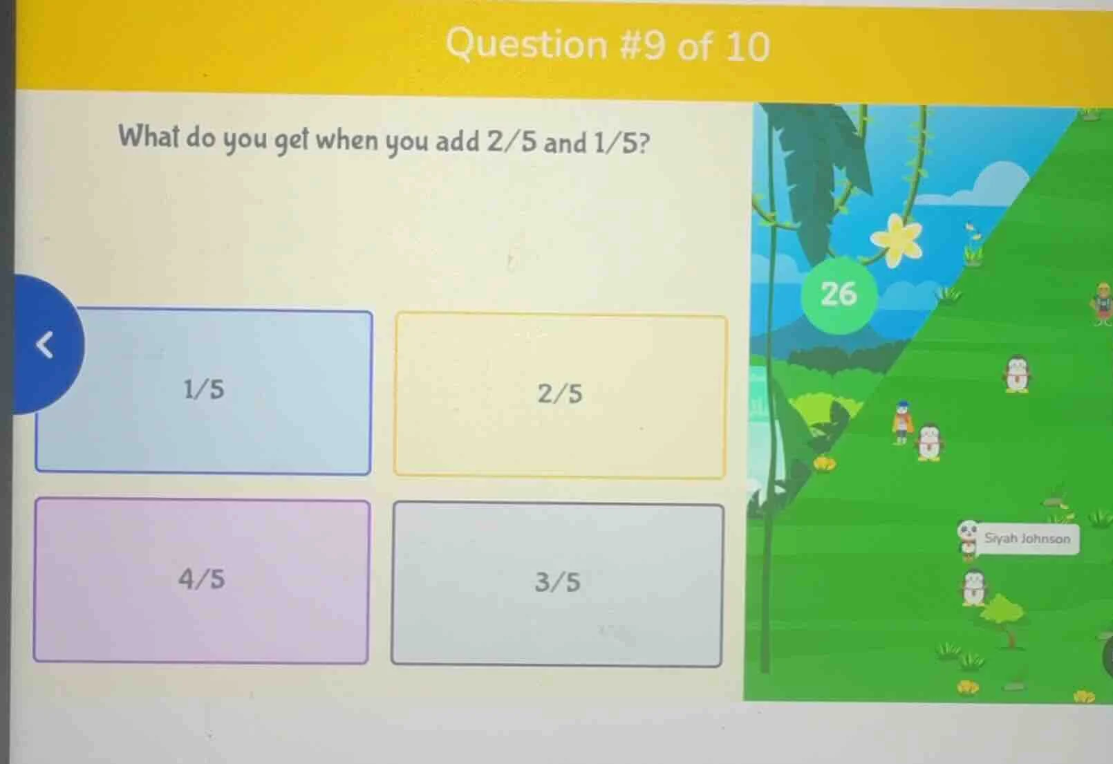 question #9 of 10 what do you get when you add 2/5 and 1/5? 1/5 2/5 4/5…