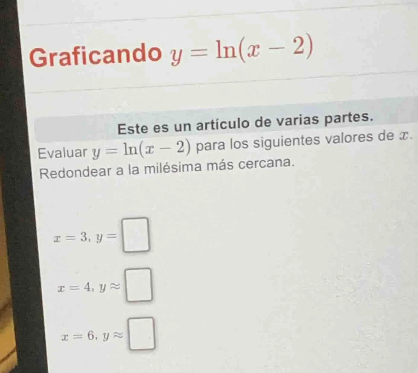gráficando $y = \\ln(x - 2)$ este es un artículo de varias partes. eval…