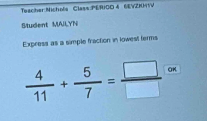teacher:nichols class:period 4 @evzkhi1v student mailyn express as a si…
