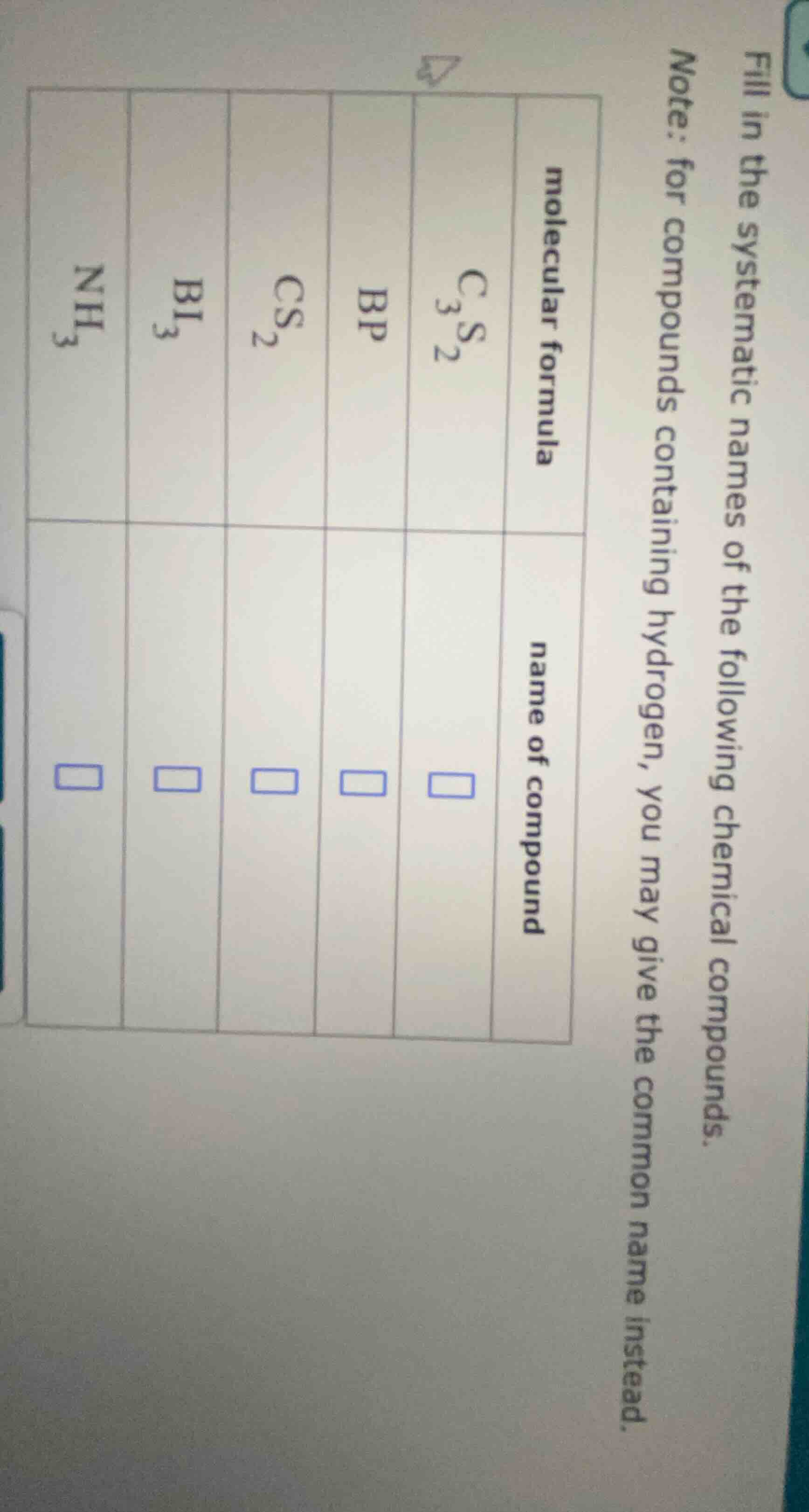 fill in the systematic names of the following chemical compounds. note:…