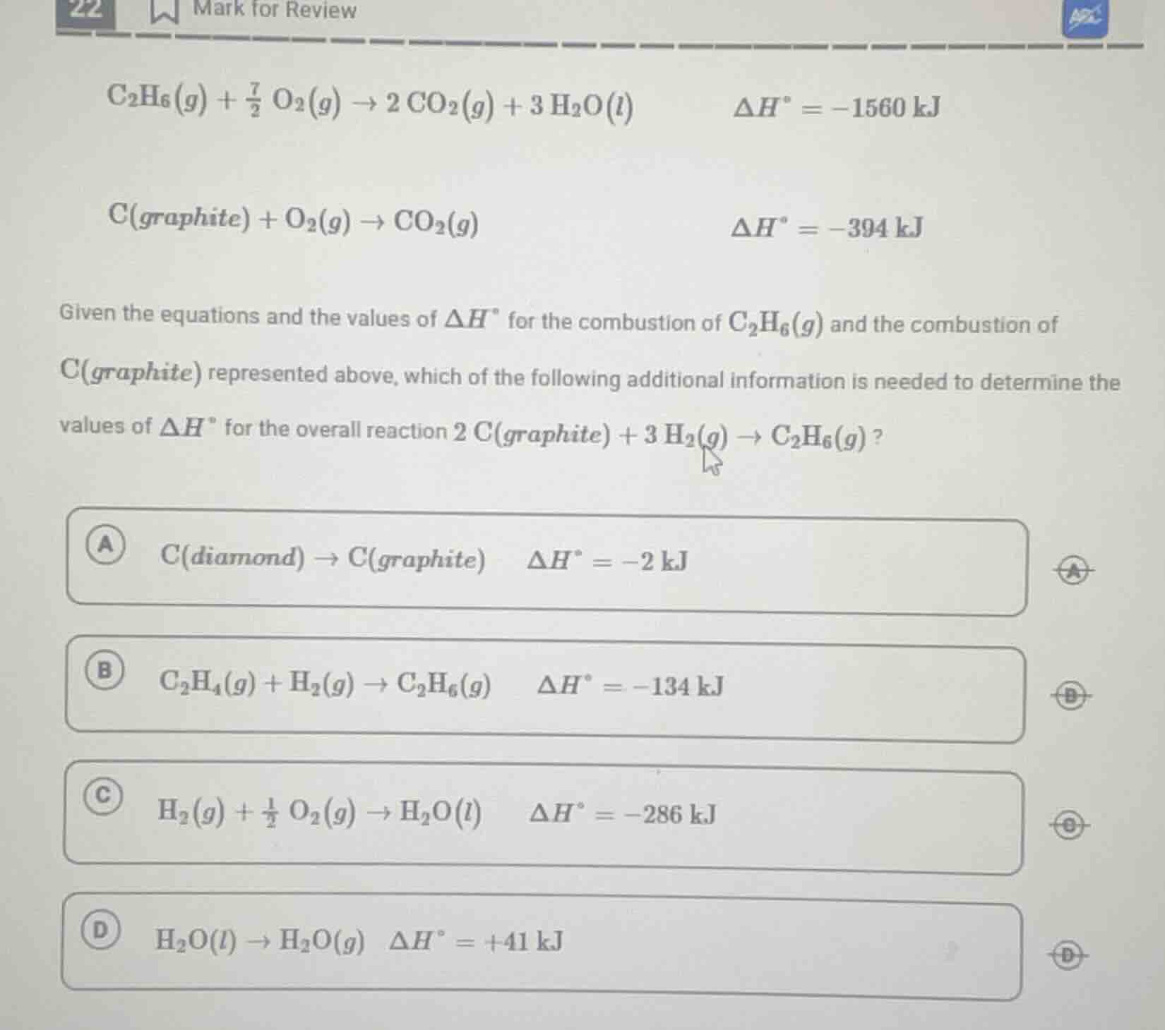22 mark for review \\(\\ce{c_{2}h_{6}(g) + \\frac{7}{2} o_{2}(g) -> 2 c…