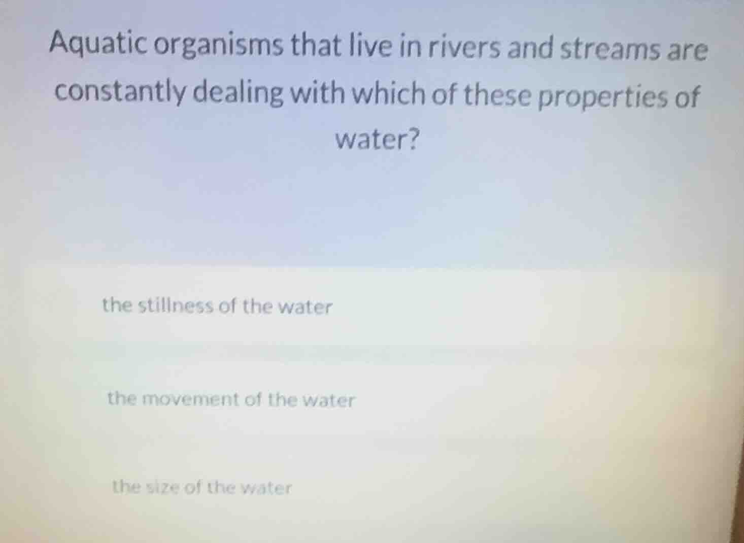 aquatic organisms that live in rivers and streams are constantly dealin…