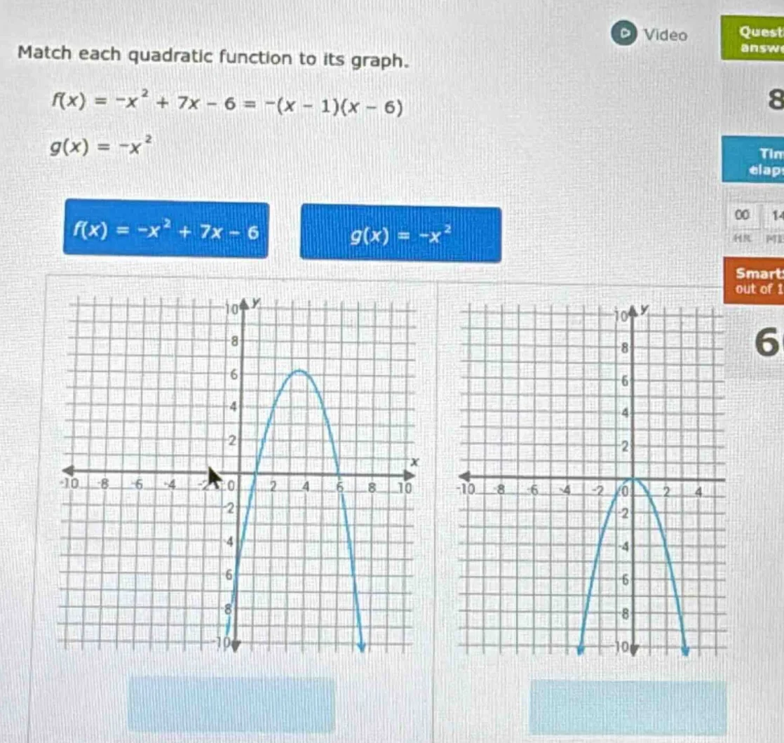 match each quadratic function to its graph. $f(x) = -x^2 + 7x - 6 = -(x…