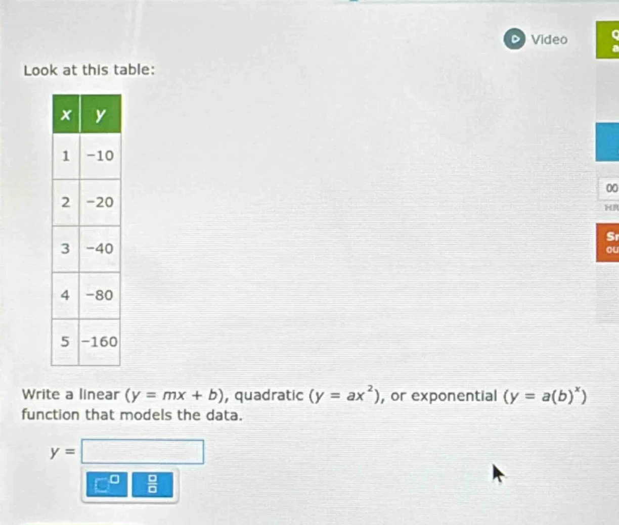 look at this table: | x | y | | --- | --- | | 1 | -10 | | 2 | -20 | | 3…